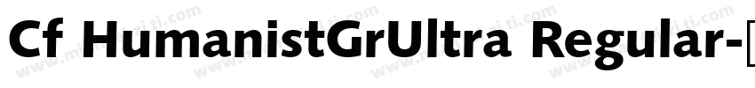 Cf HumanistGrUltra Regular字体转换